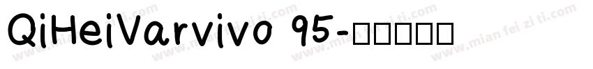QiHeiVarvivo 95字体转换